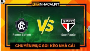 Nhận Định Remo Belem Vs Sao Paulo, 6H30 Ngày 01/06 - Vô Địch Brazil